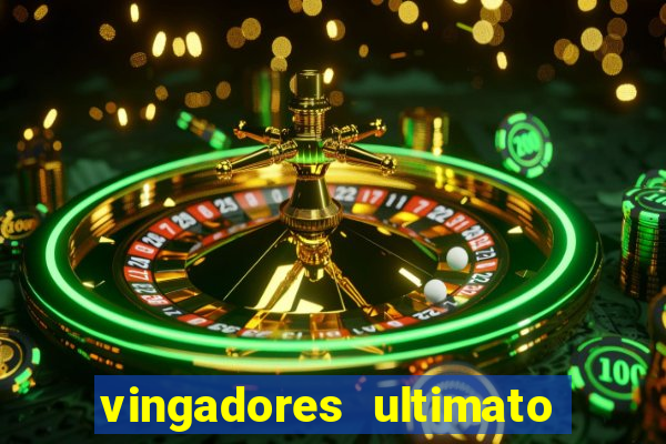 vingadores ultimato filme completo dublado google drive